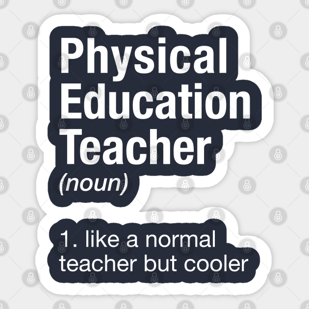 Physical Education Teacher Teacher Sticker TeePublic